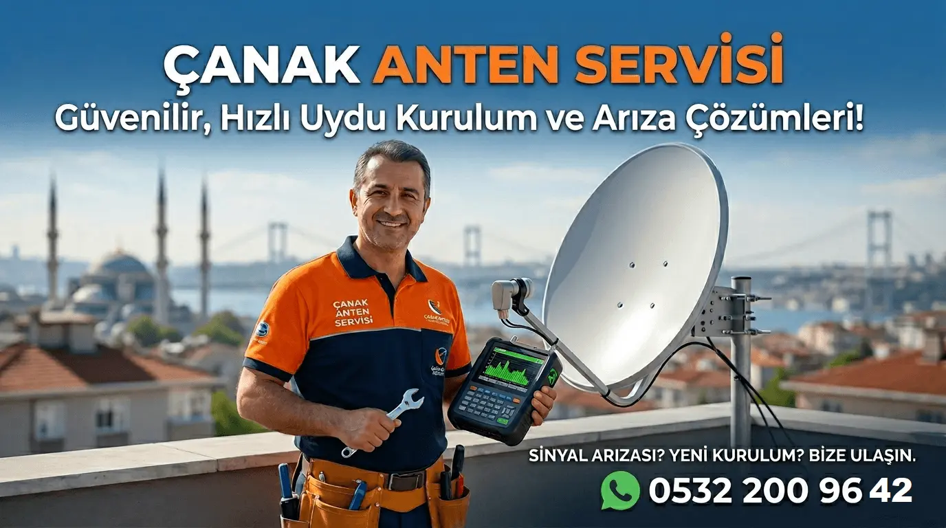 Çanak Anten Servisi – Uydu Çanak Anten Kurulumu ve Tamir Hizmeti
